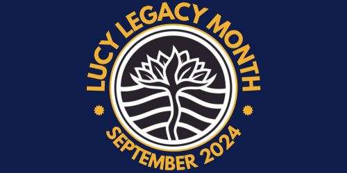 Lucy Legacy Month * September 2024